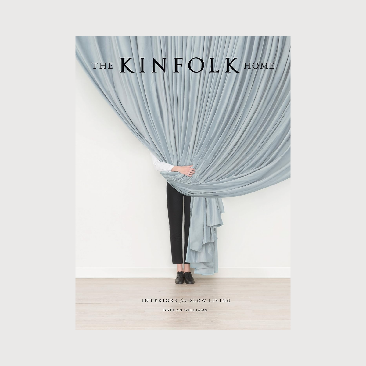 The Kinfolk Home by Nathan Williams